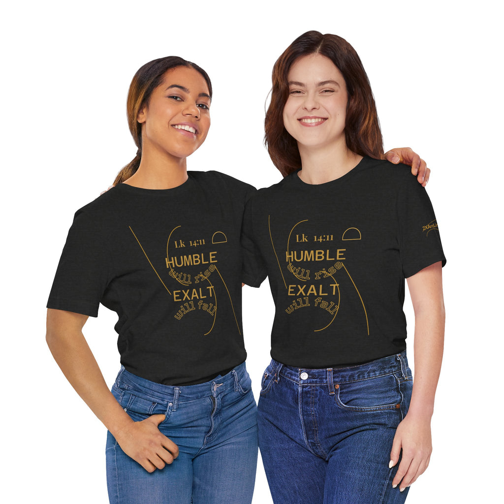 2XArcLine Luke 14:11 “Humble & Exalted” Tee/Bible verse