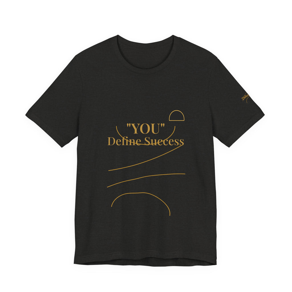 2XArcLine "YOU" Define Success Tee