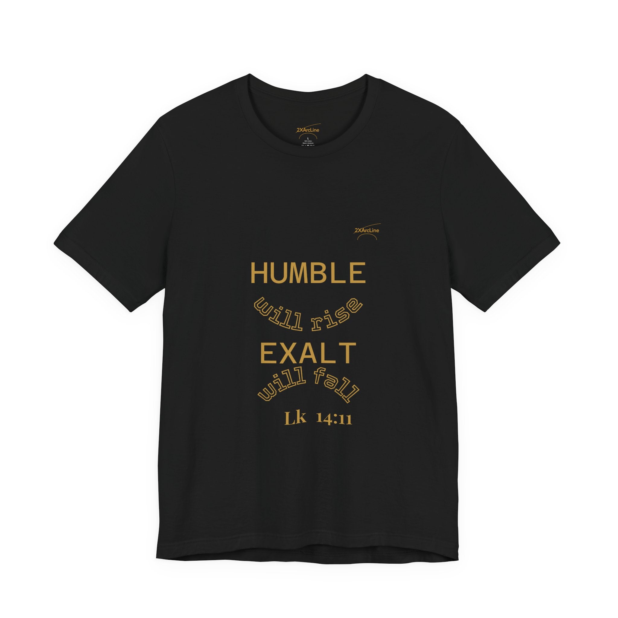 Luke 14:11 “Humble & Exalted” Tee/Bible verse