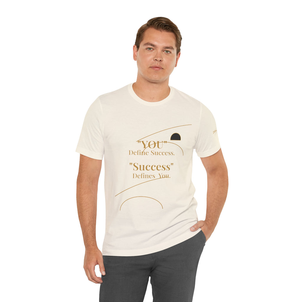 2XArcLine “You Define Success. Success Defines You.” Tee