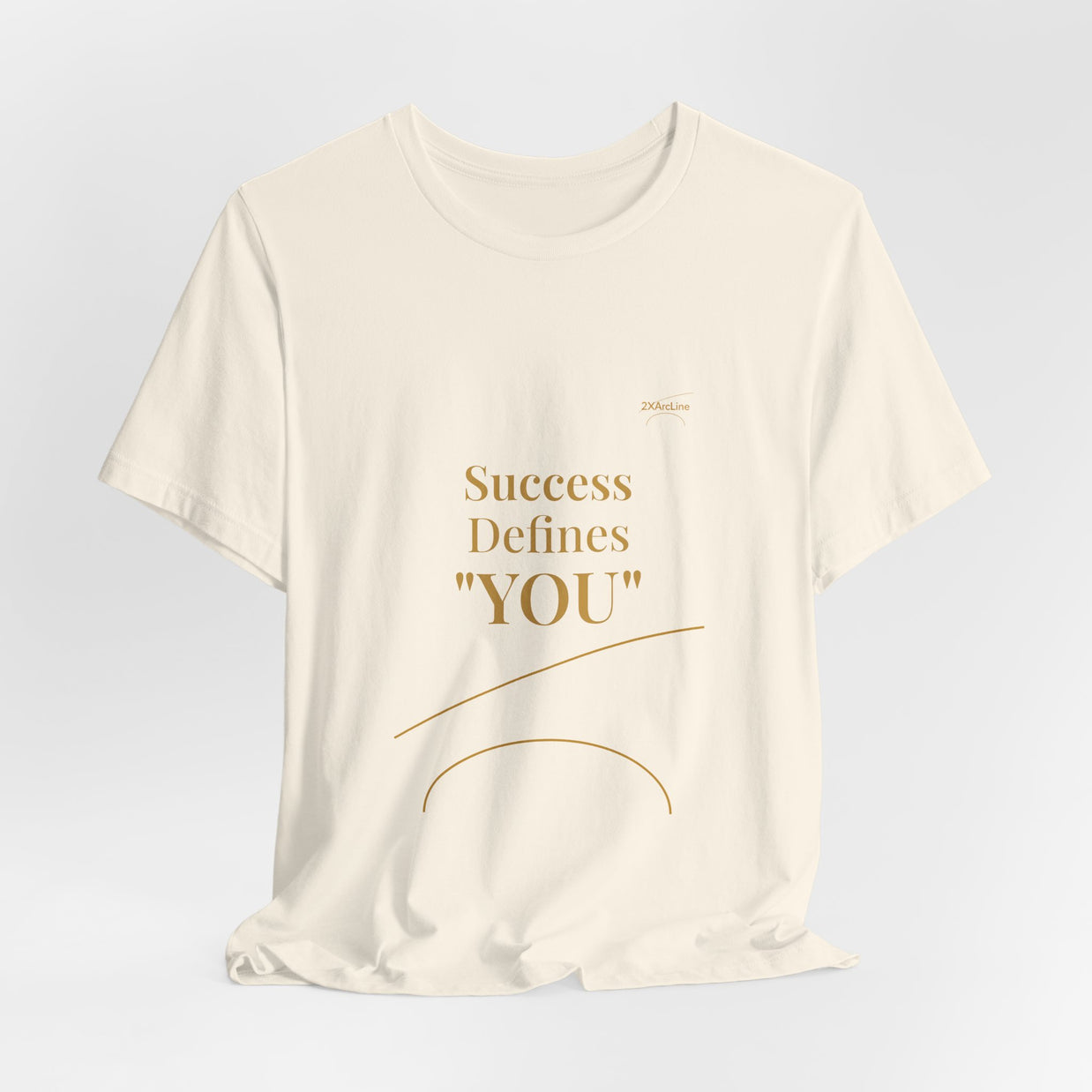 2XArcLine Success Defines You Tee