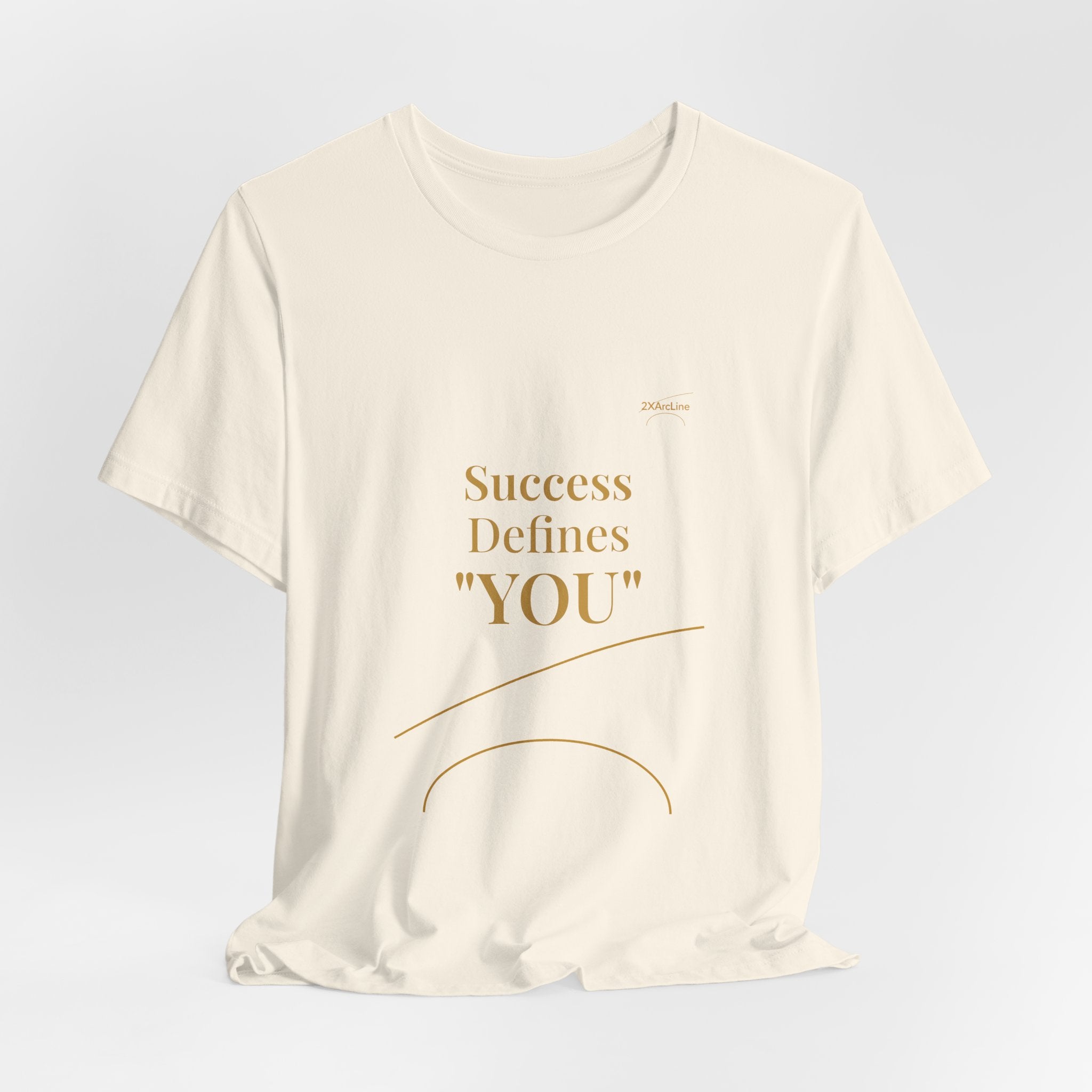 2XArcLine Success Defines You Tee