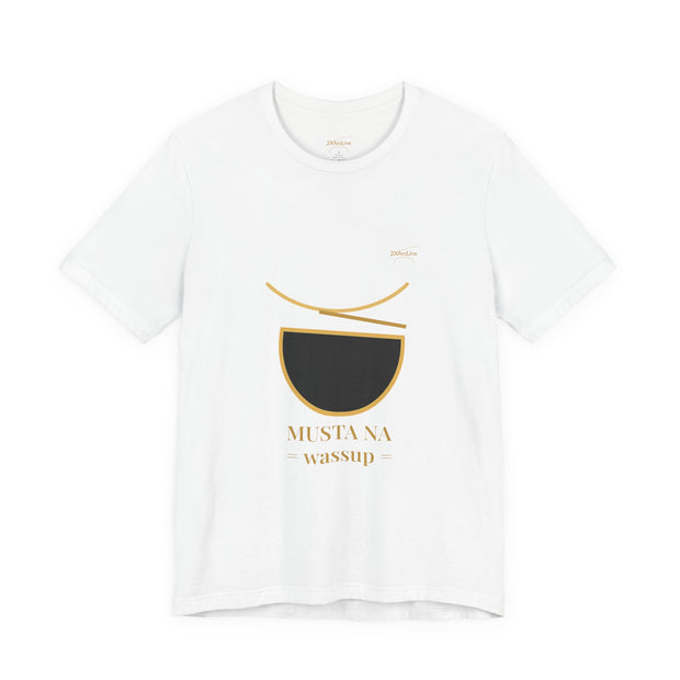 Filipino "Musta Na =Wassup" Tee