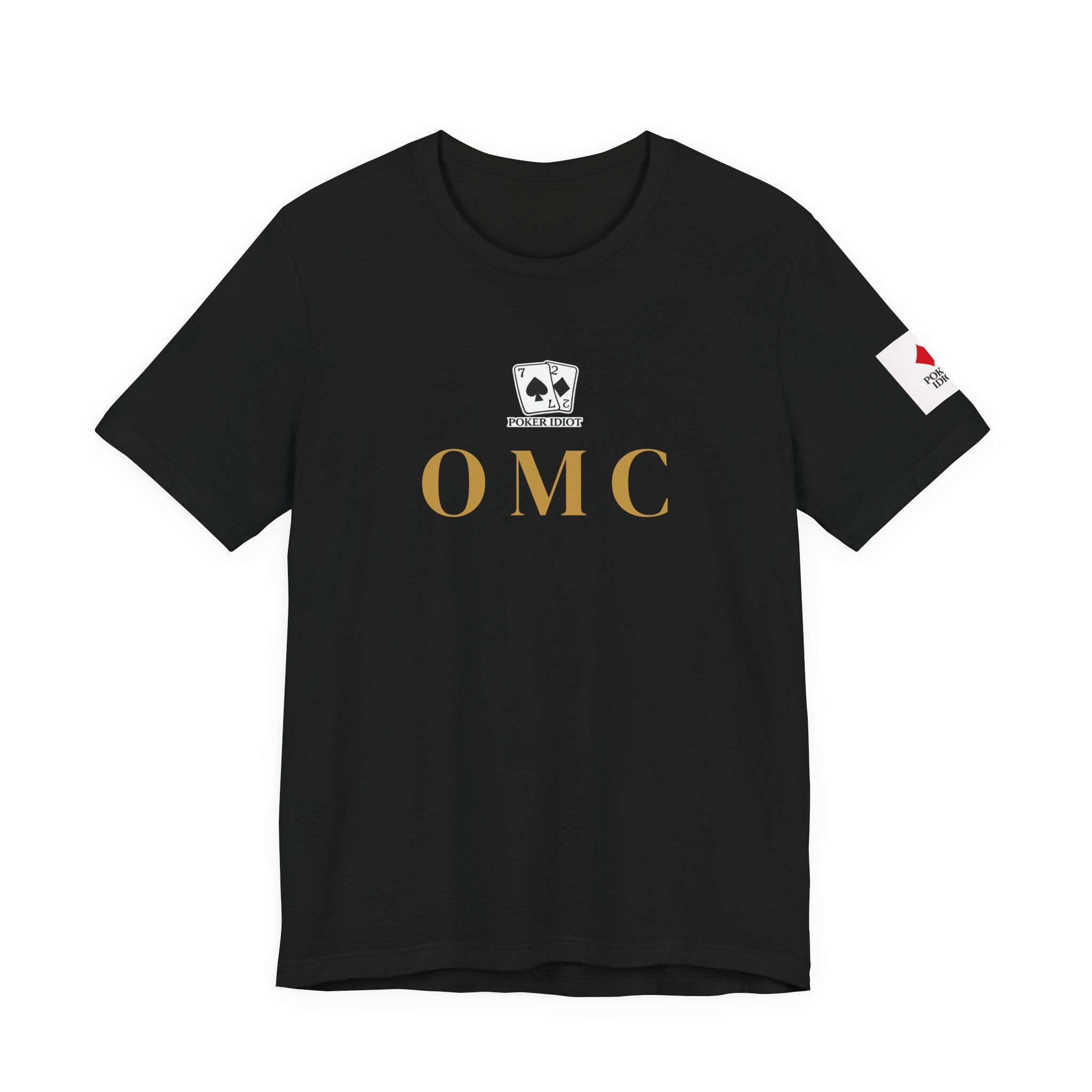 Poker Idiot “OMC” Tee — Poker Player Archetype Series
