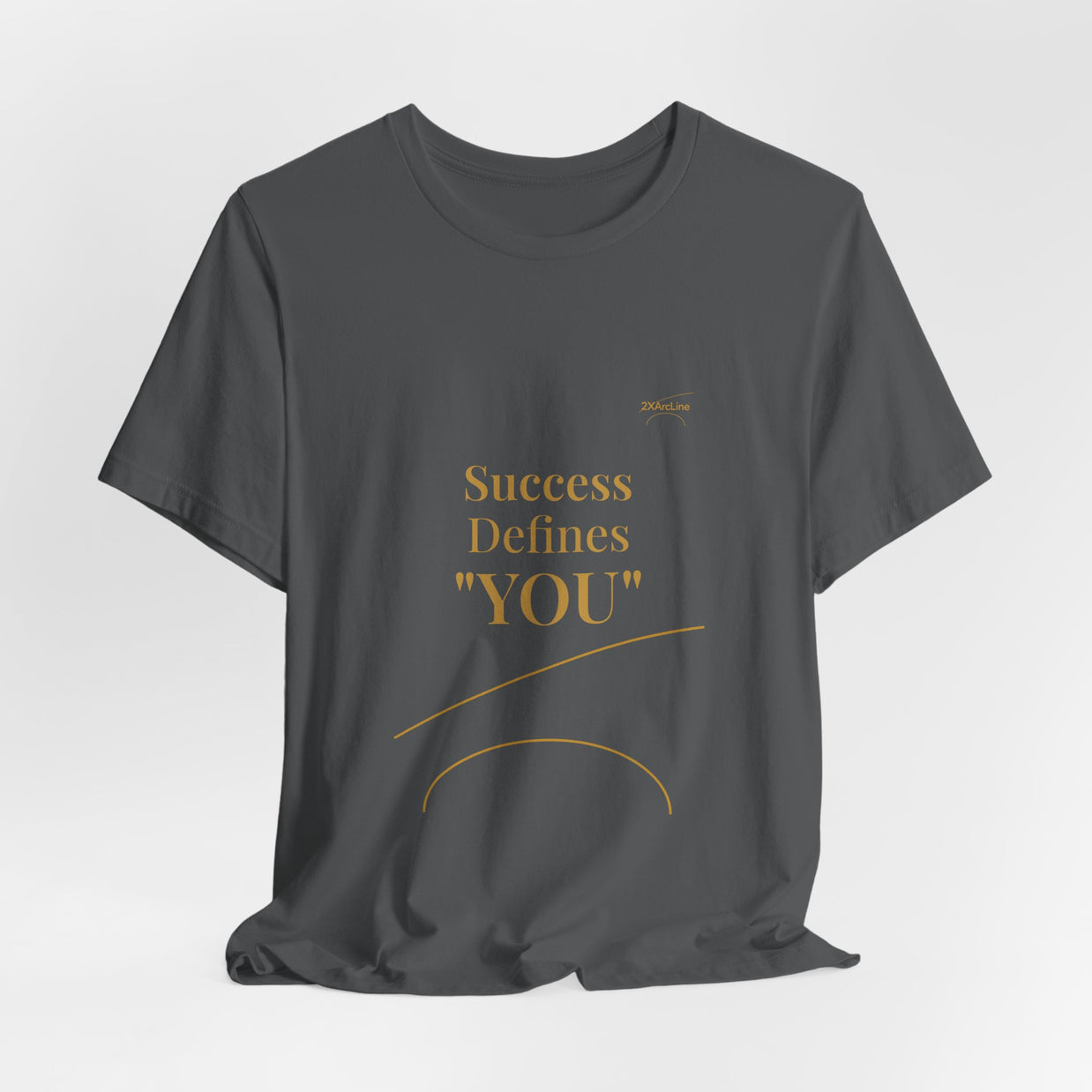 2XArcLine Success Defines You Tee