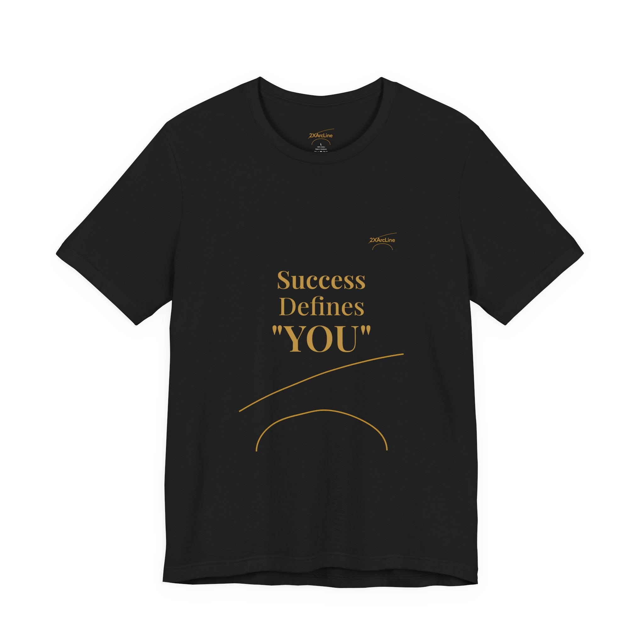 2XArcLine Success Defines You Tee