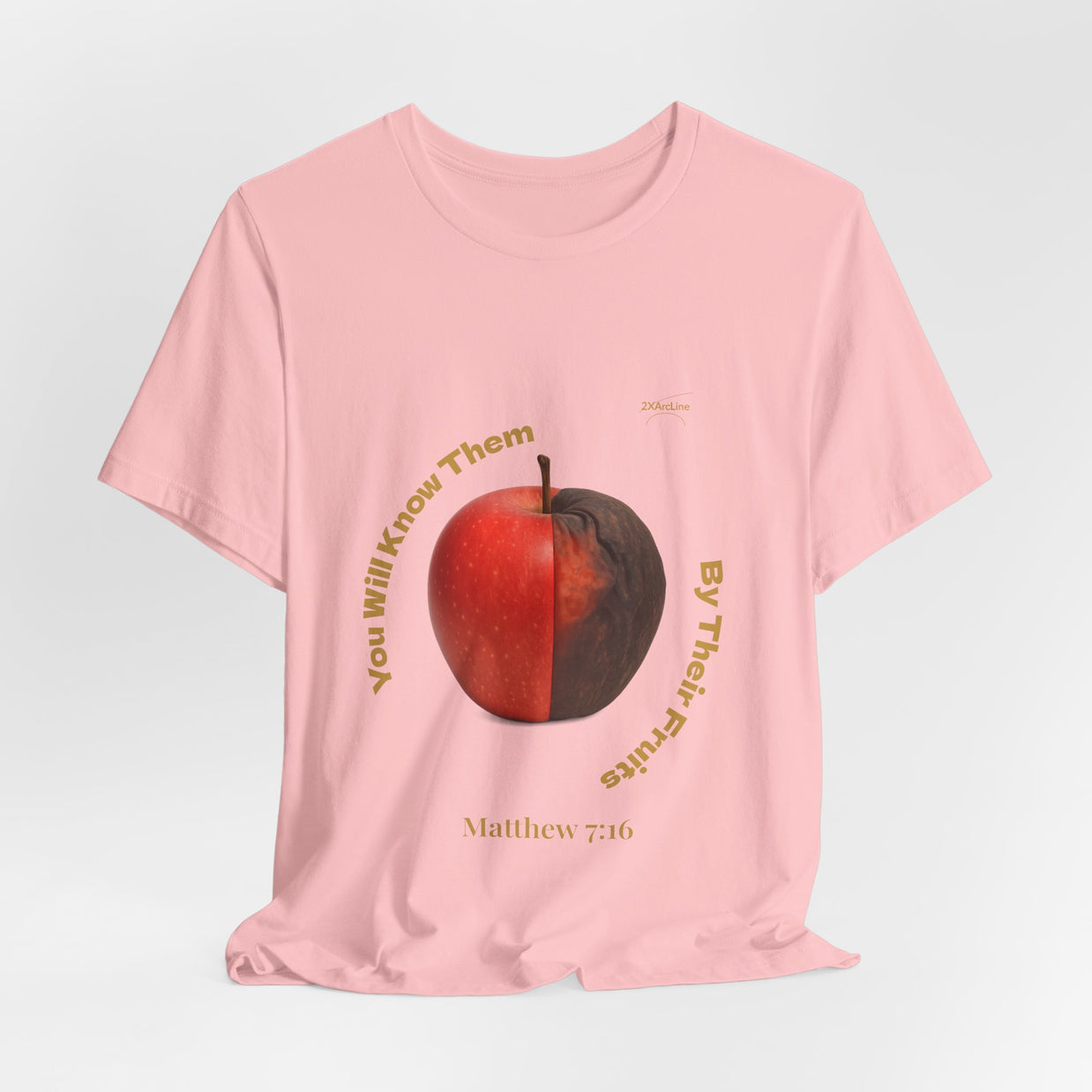 Matthew 7:16 “By Their Fruits” Tee/Bible verse
