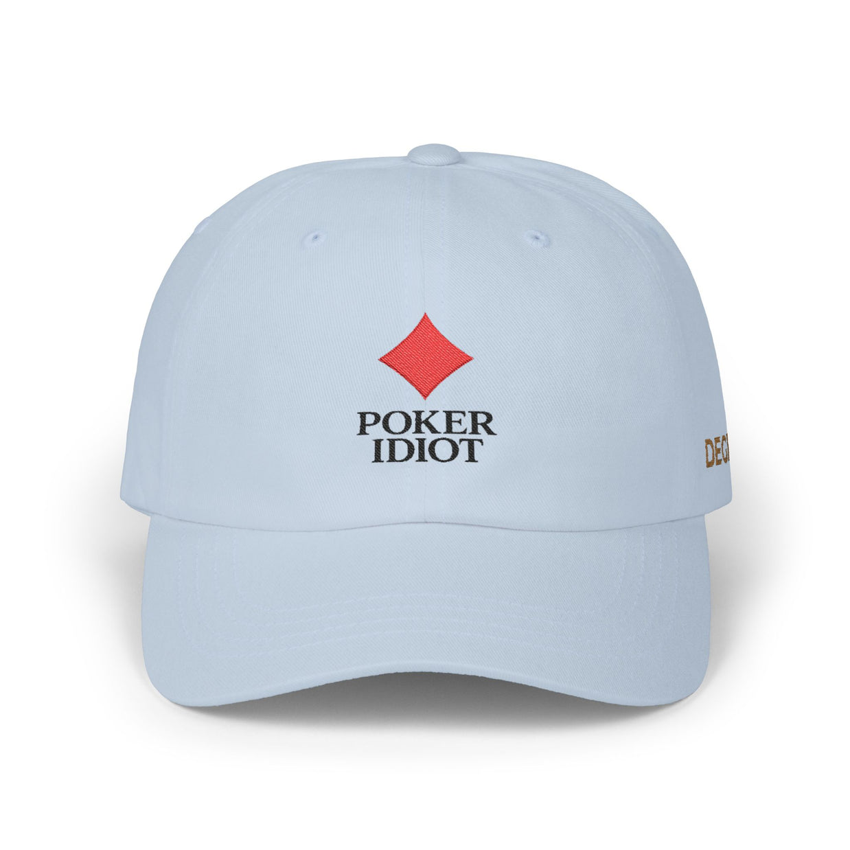 Poker Idiot Dad Cap – Diamond Logo / “DEGEN” Side Embroidery – Poker & Gambling Streetwear Hat