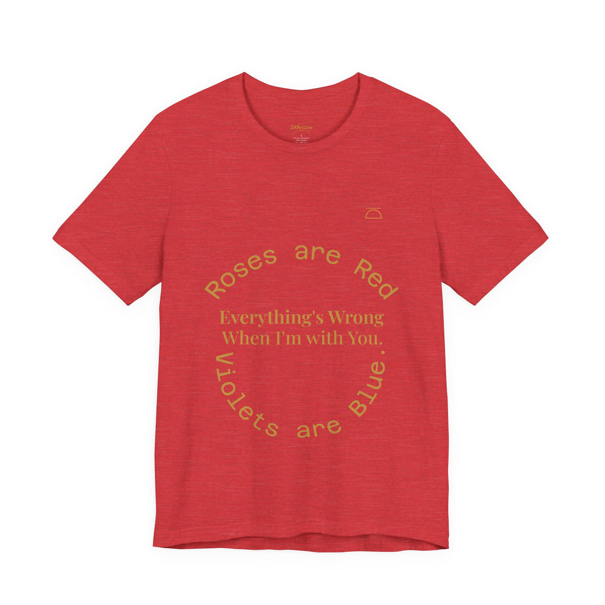 Roses are Red Tee 