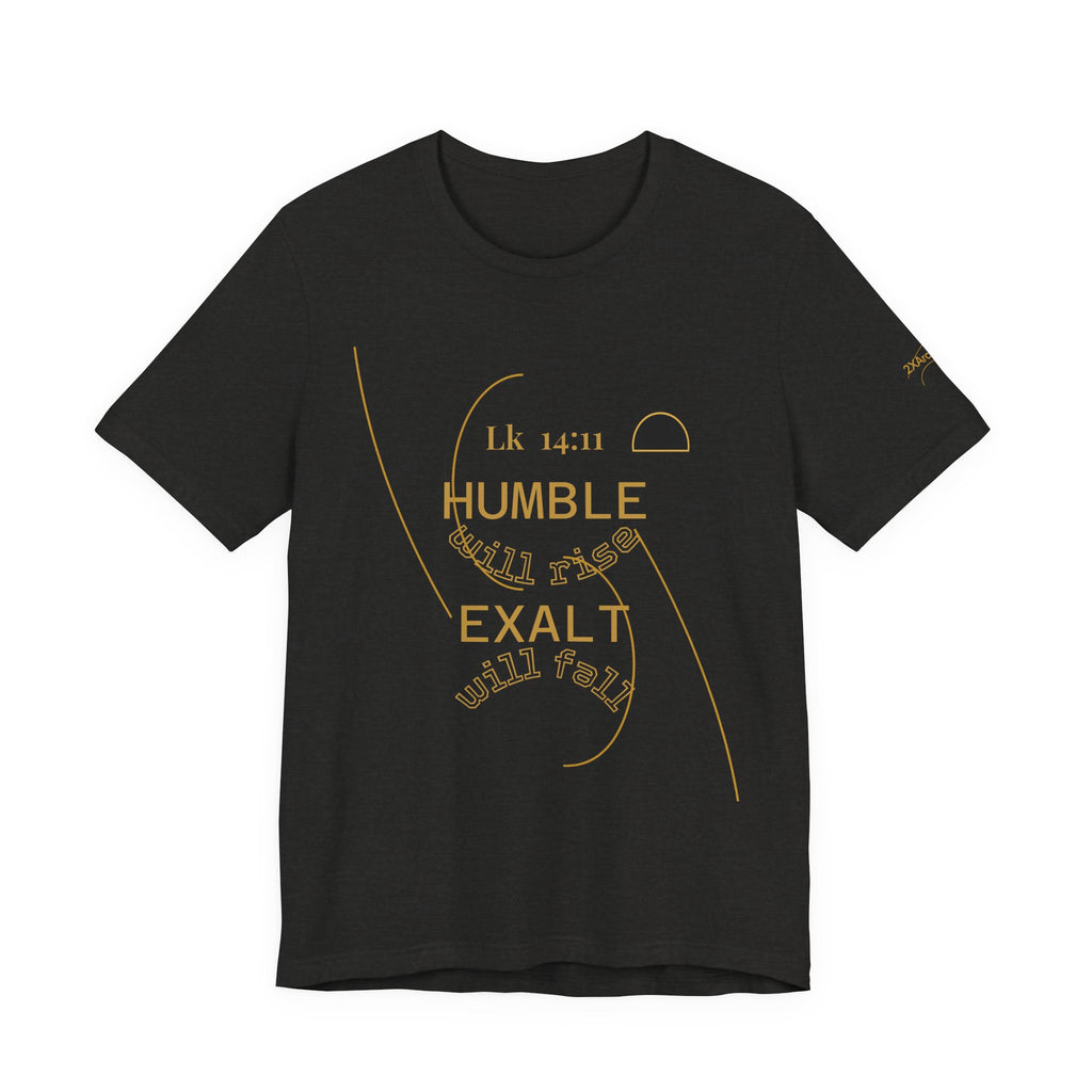 2XArcLine Luke 14:11 “Humble & Exalted” Tee/Bible verse