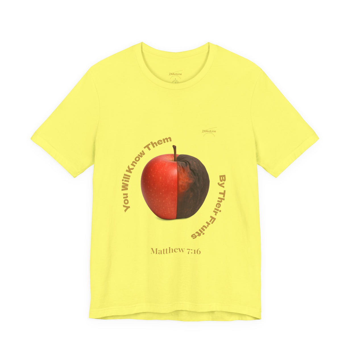 Matthew 7:16 “By Their Fruits” Tee/Bible verse