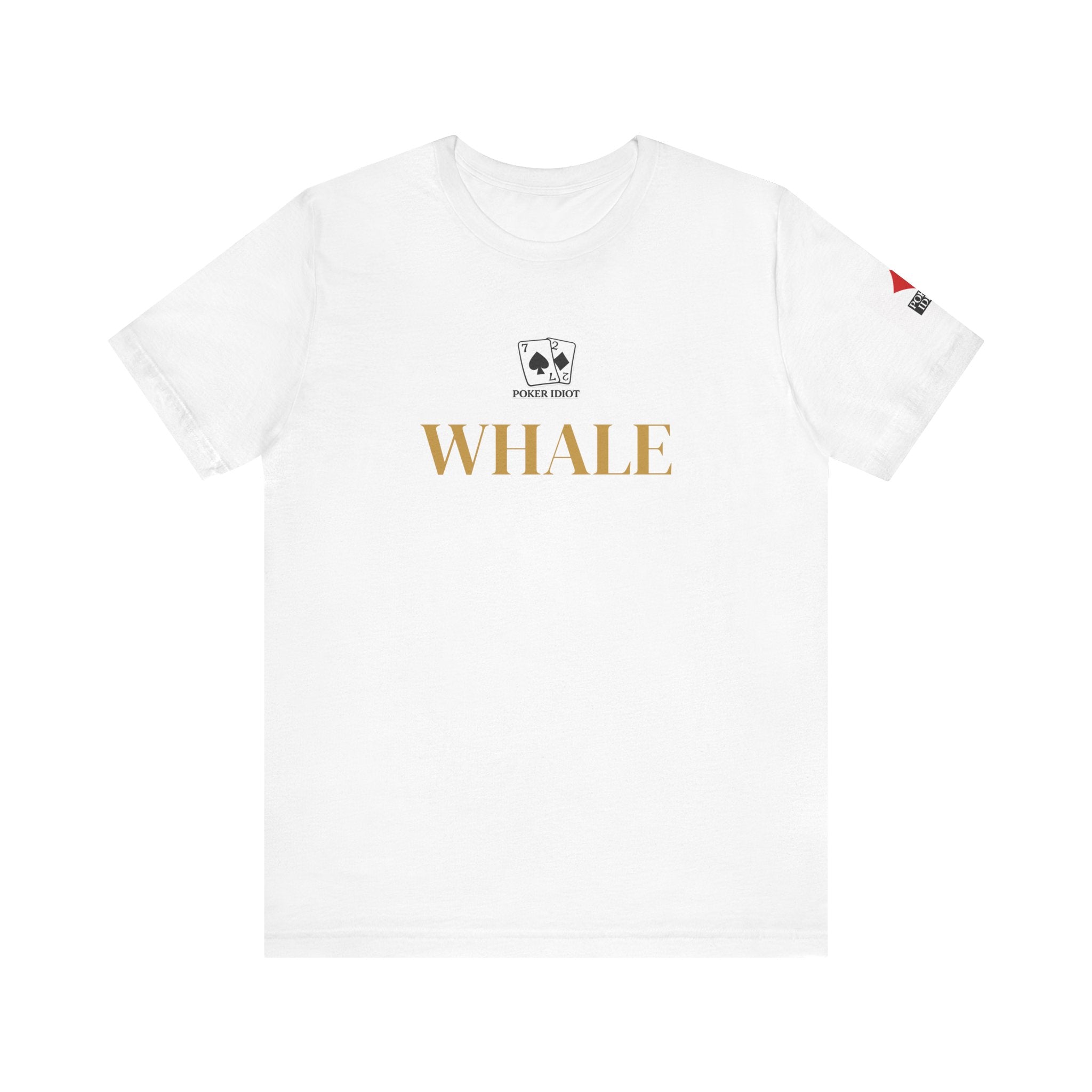 Poker Idiot “WHALE” Tee — Poker Player Archetype Series