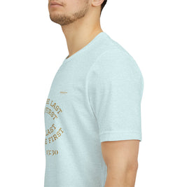 Luke 13:30 “The Last Will Be First” Tee/Bible verse