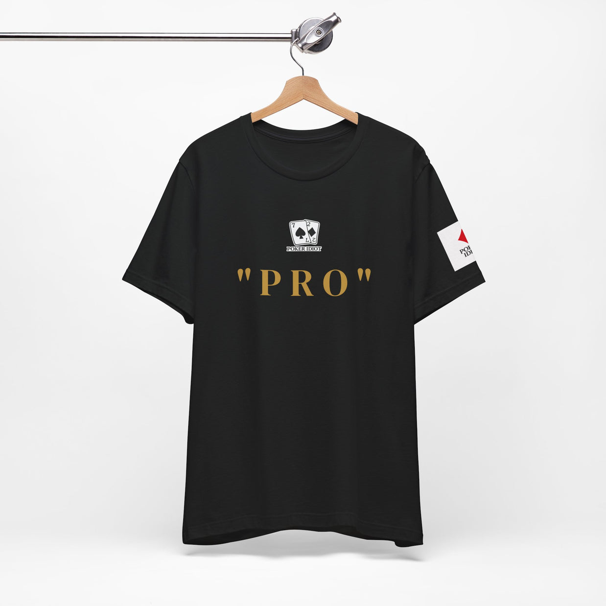Poker Idiot “PRO” Tee — Poker Player Archetype Series