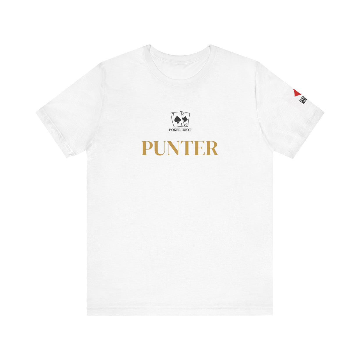 Poker Idiot “PUNTER” Tee — Poker Player Archetype Series