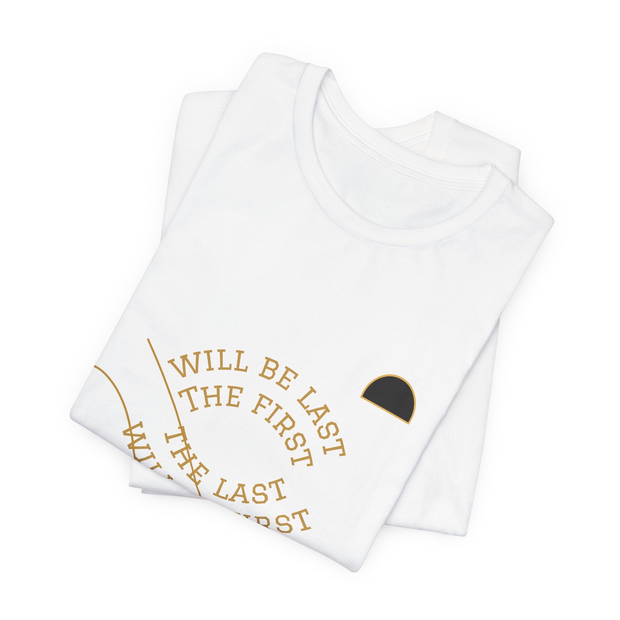 2XArcLine Luke 13:30 “The Last Will Be First” Tee/Bible verse