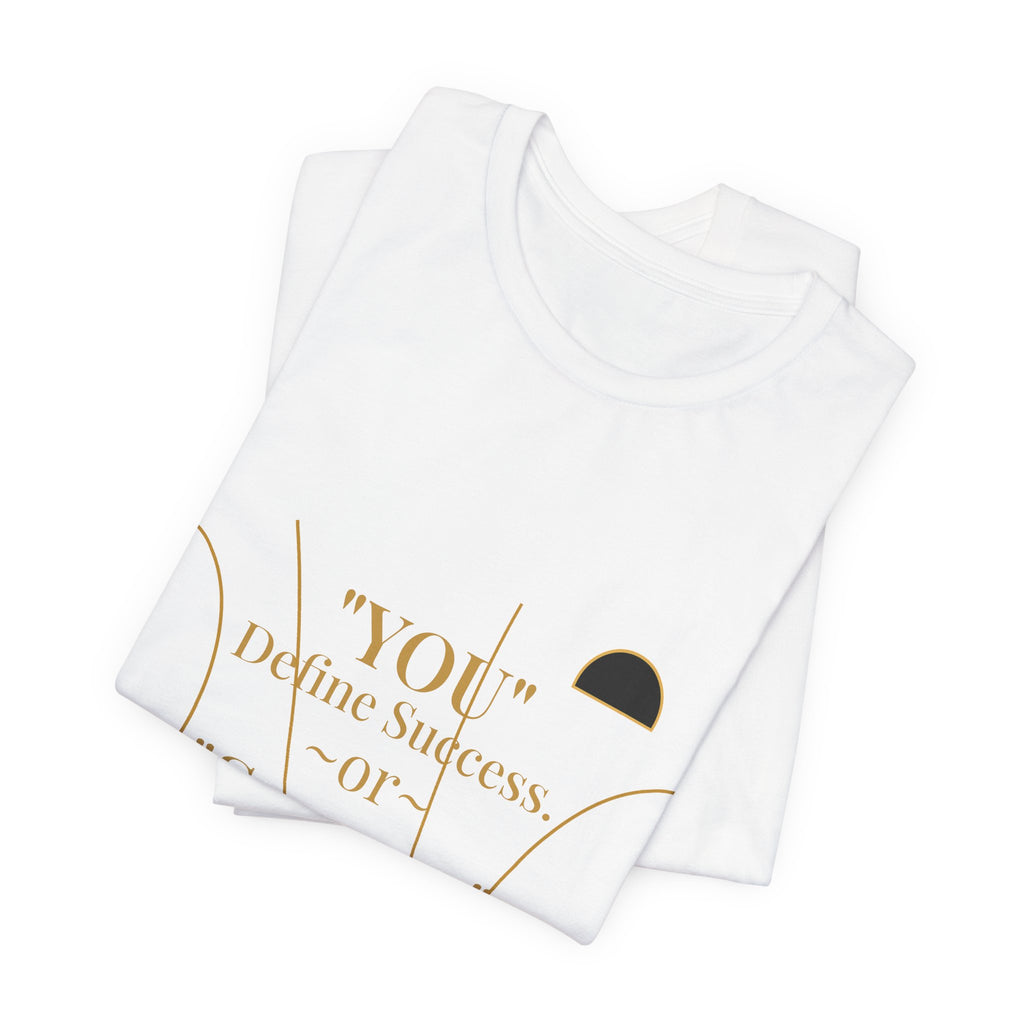 2XArcLine "You define Success or Success Defines You"