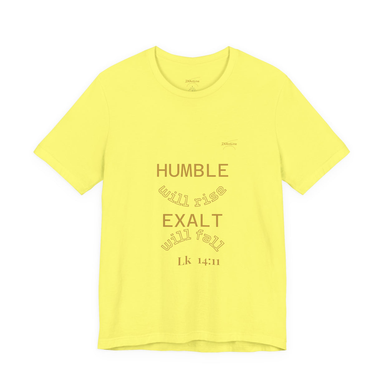 Luke 14:11 “Humble & Exalted” Tee/Bible verse