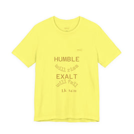 Luke 14:11 “Humble & Exalted” Tee/Bible verse