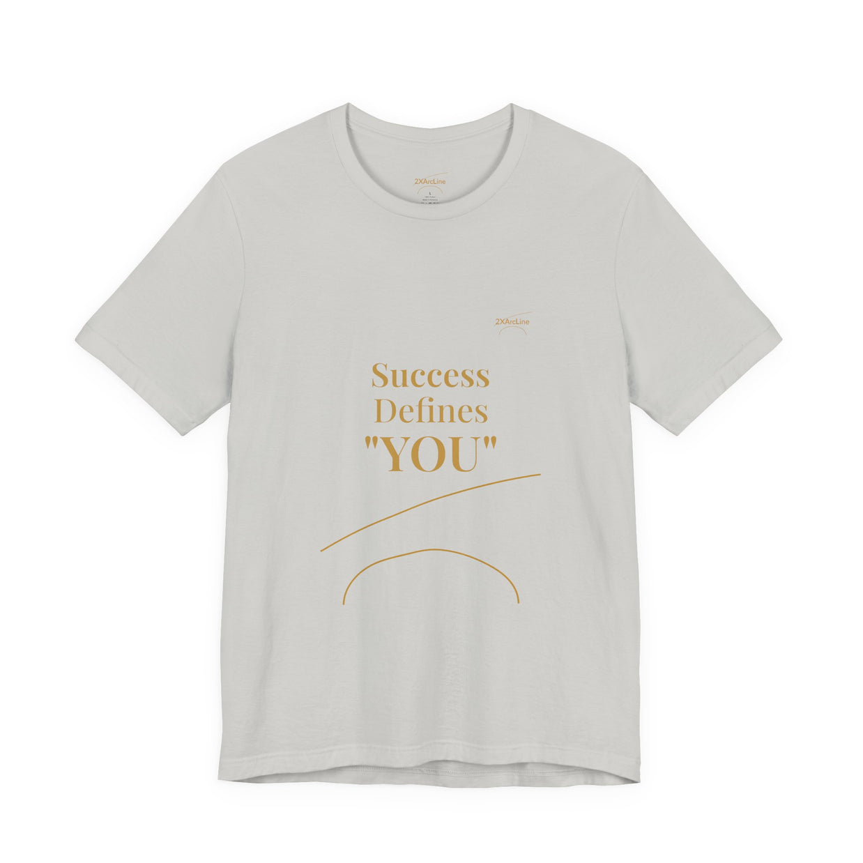 2XArcLine Success Defines You Tee