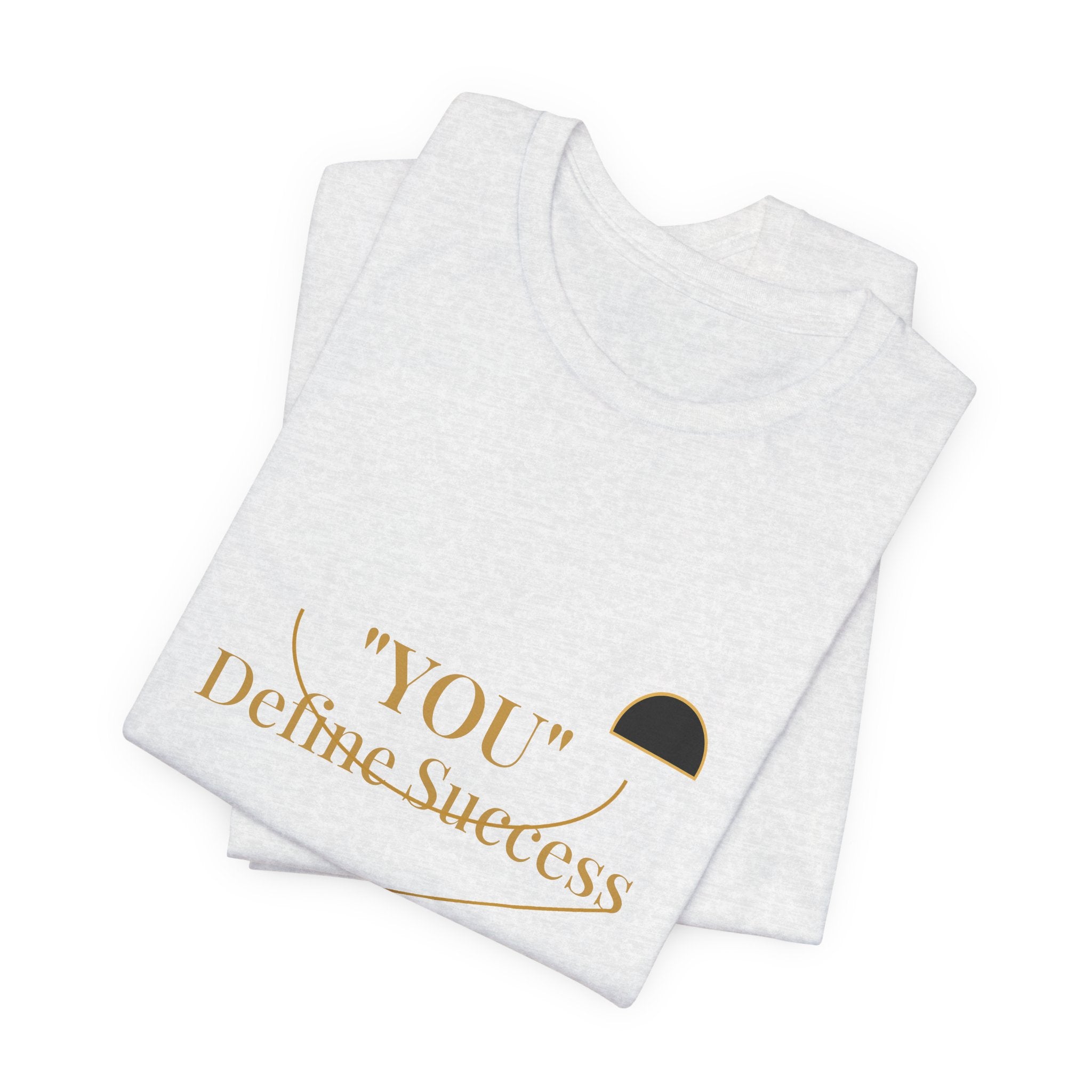 2XArcLine "YOU" Define Success Tee