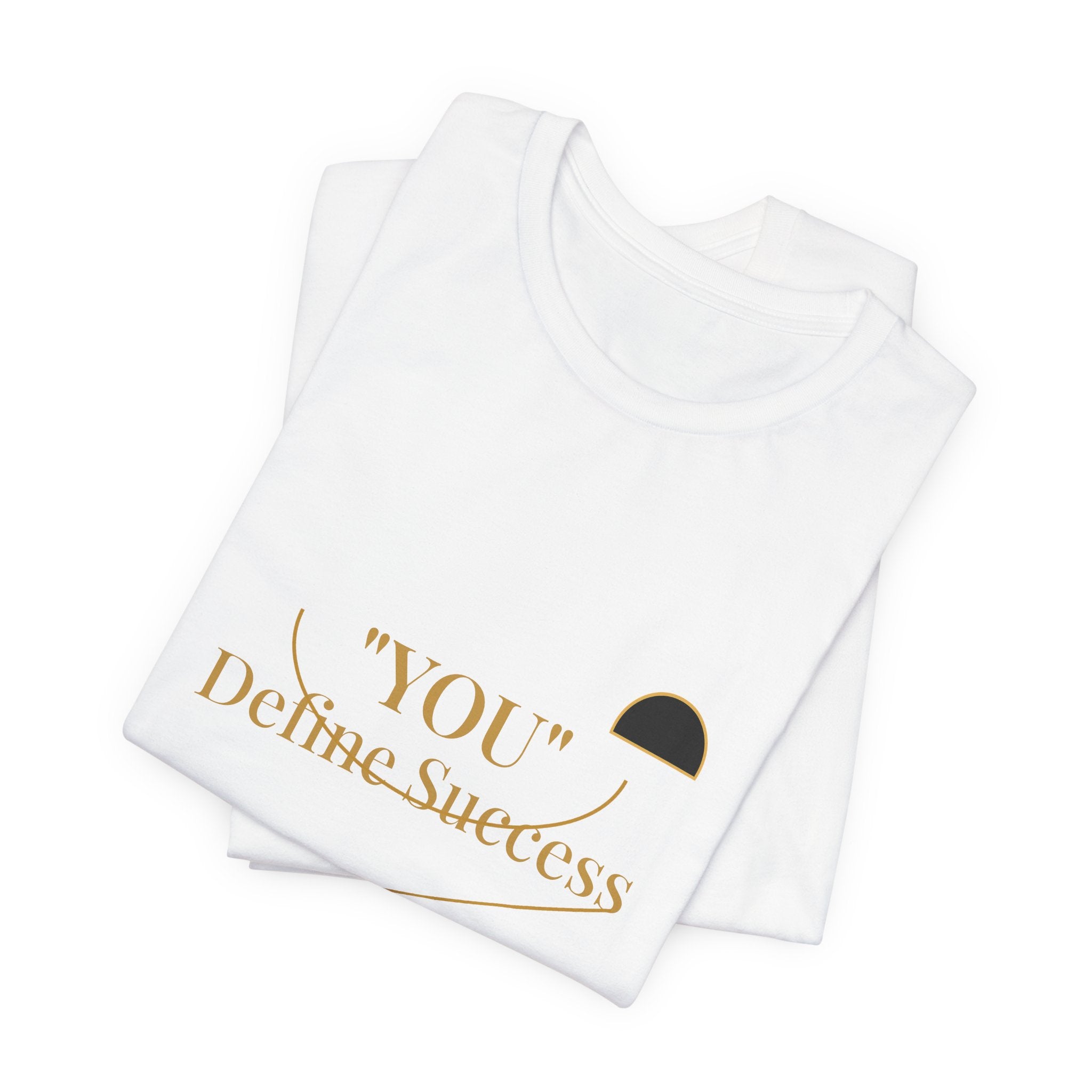 2XArcLine "YOU" Define Success Tee
