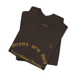 Roses are Red Tee 