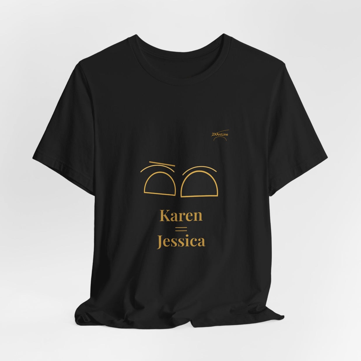 2XArcLine Minimalist(Karen =Jessica) Tee