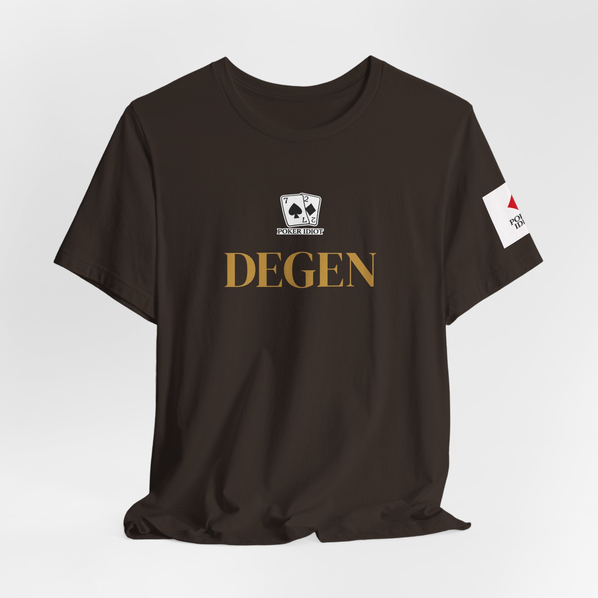 Poker Idiot “DEGEN” Tee — Poker Player Archetype Series