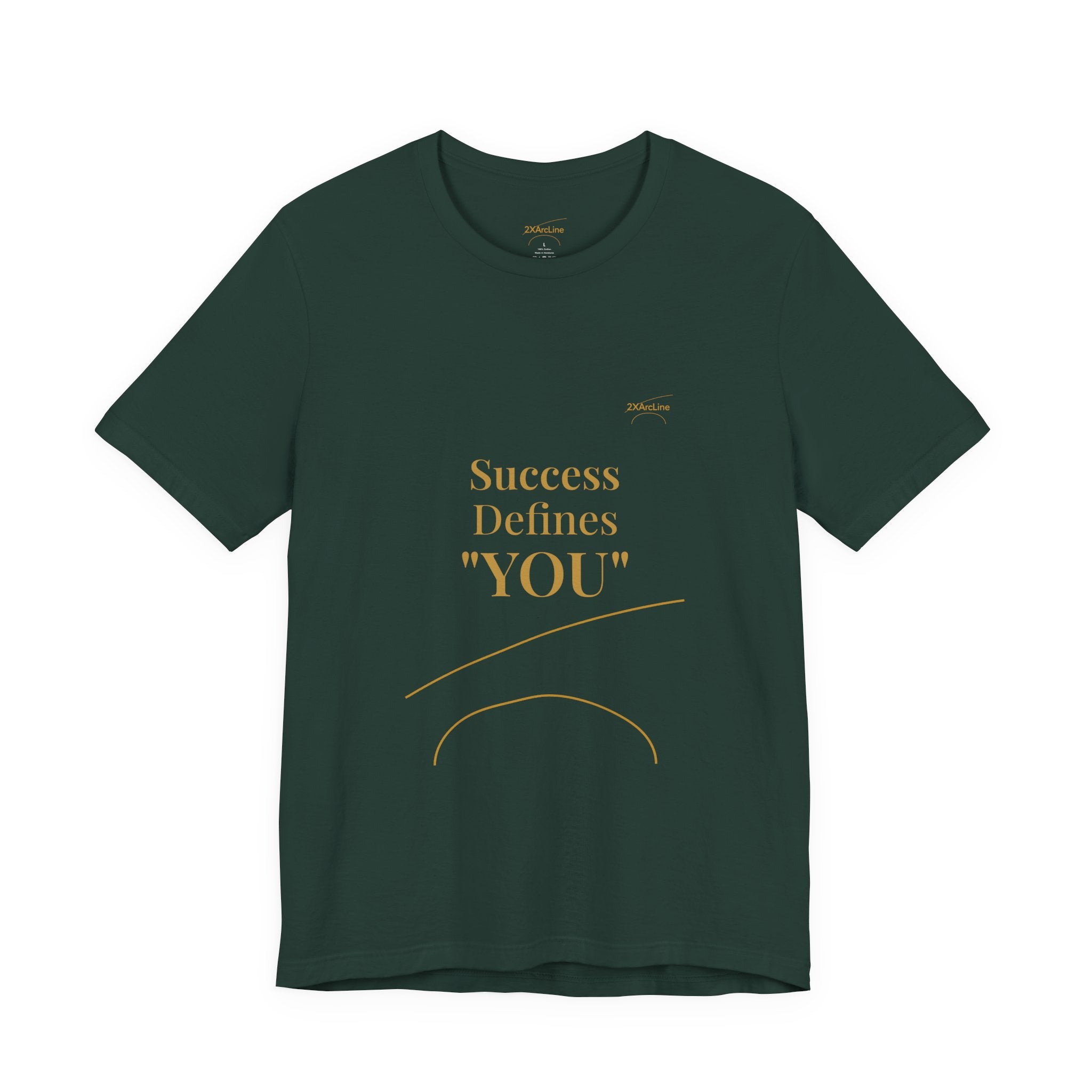 2XArcLine Success Defines You Tee