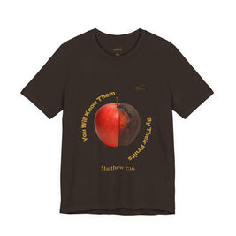 Matthew 7:16 “By Their Fruits” Tee/Bible verse