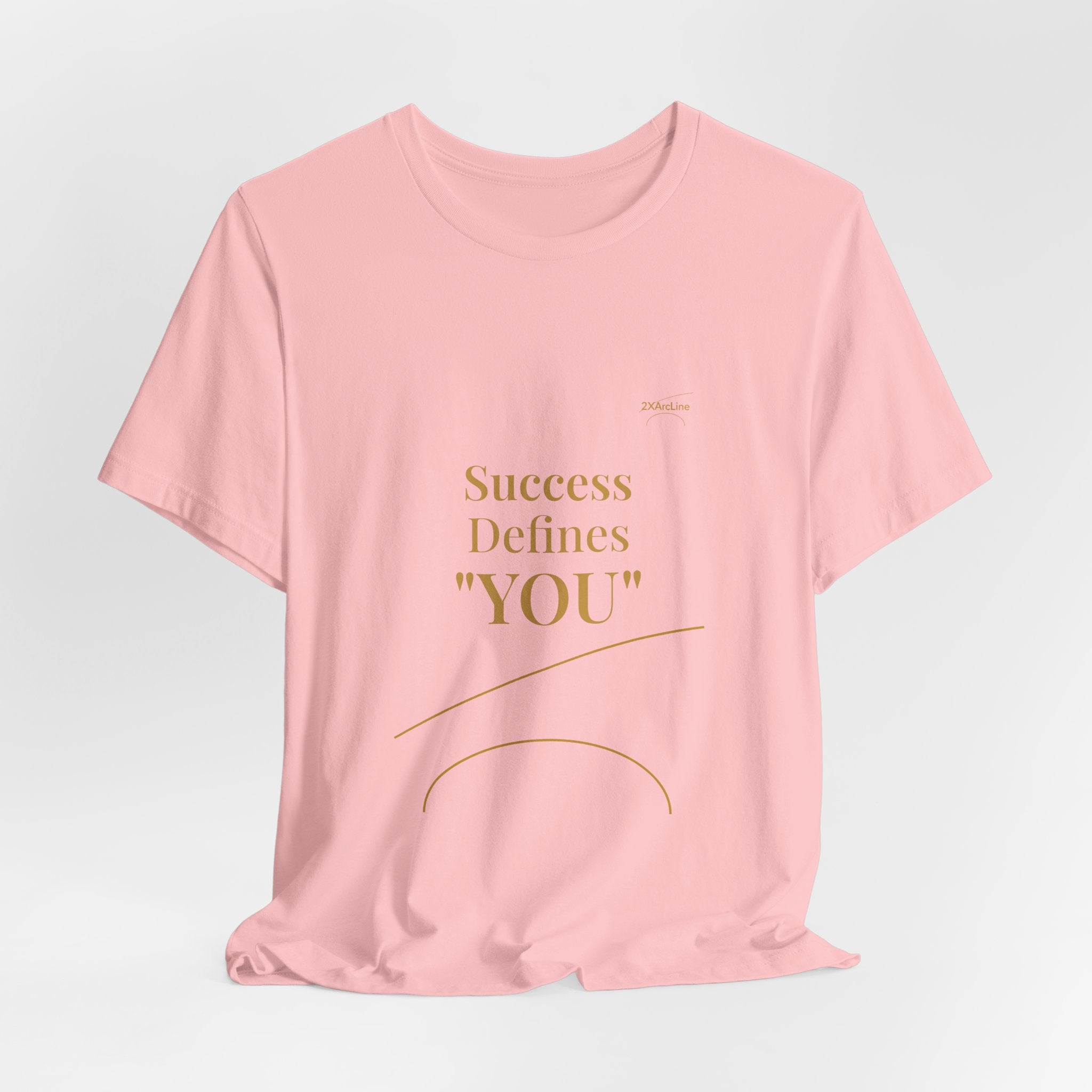 2XArcLine Success Defines You Tee