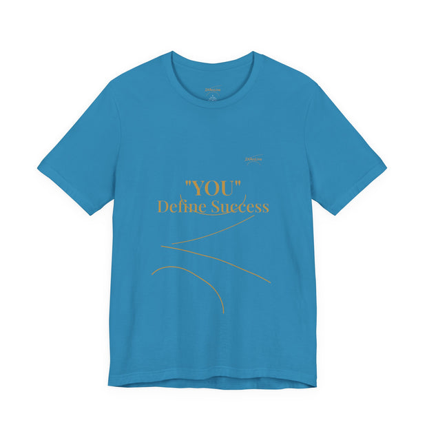 2XArcLine "YOU" Define Success Tee