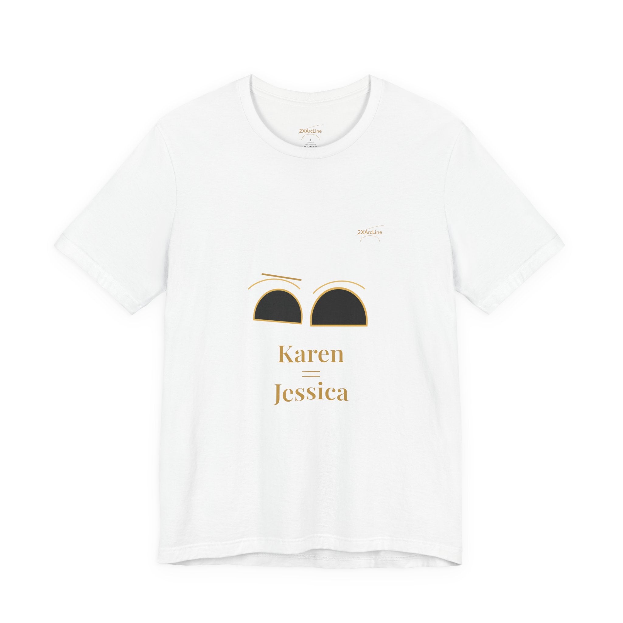 2XArcLine Minimalist(Karen =Jessica) Tee