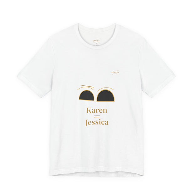 2XArcLine Minimalist(Karen =Jessica) Tee