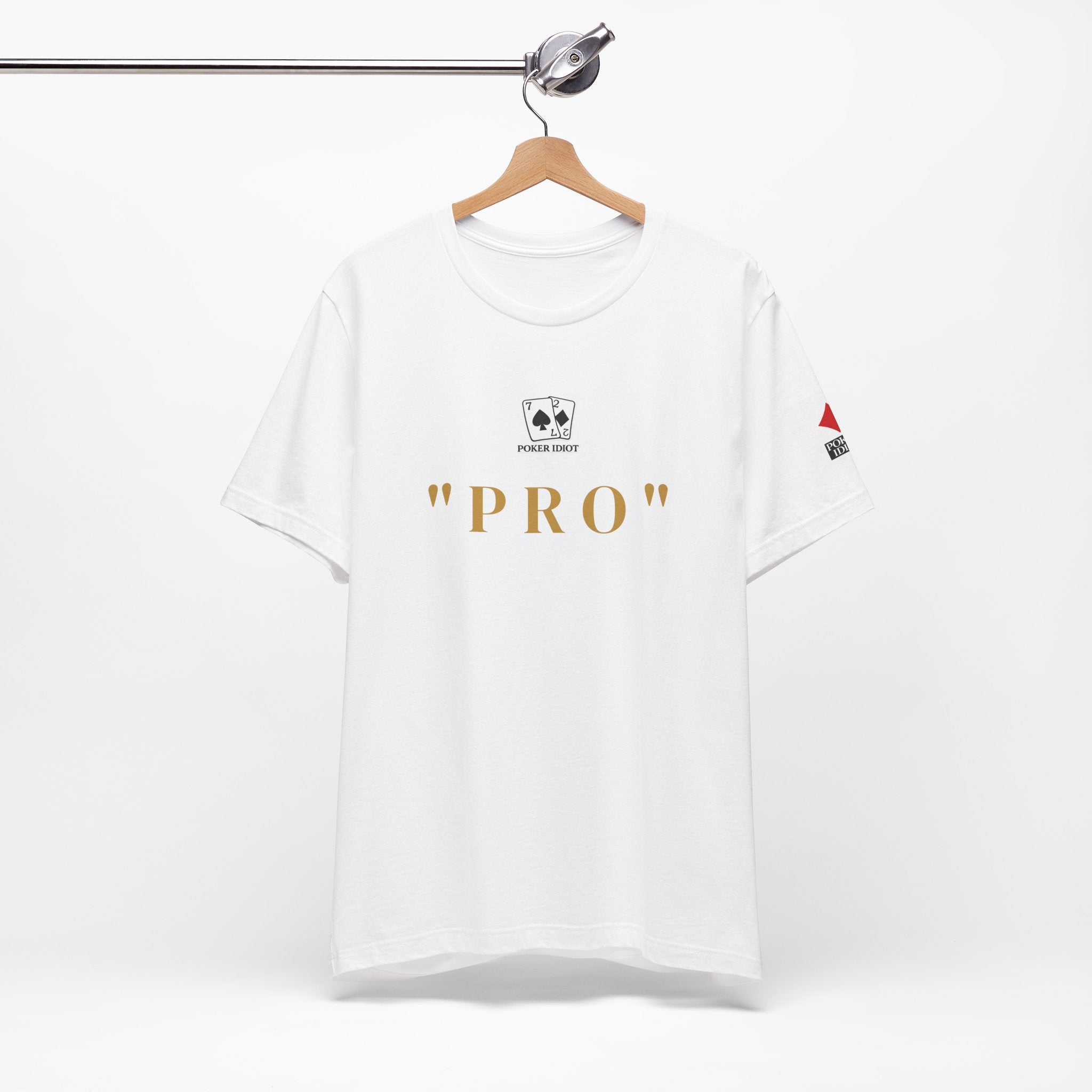 Poker Idiot “PRO” Tee — Poker Player Archetype Series