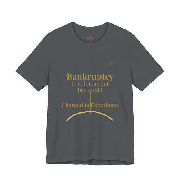 2XArcLine"Bankruptcy" Tee