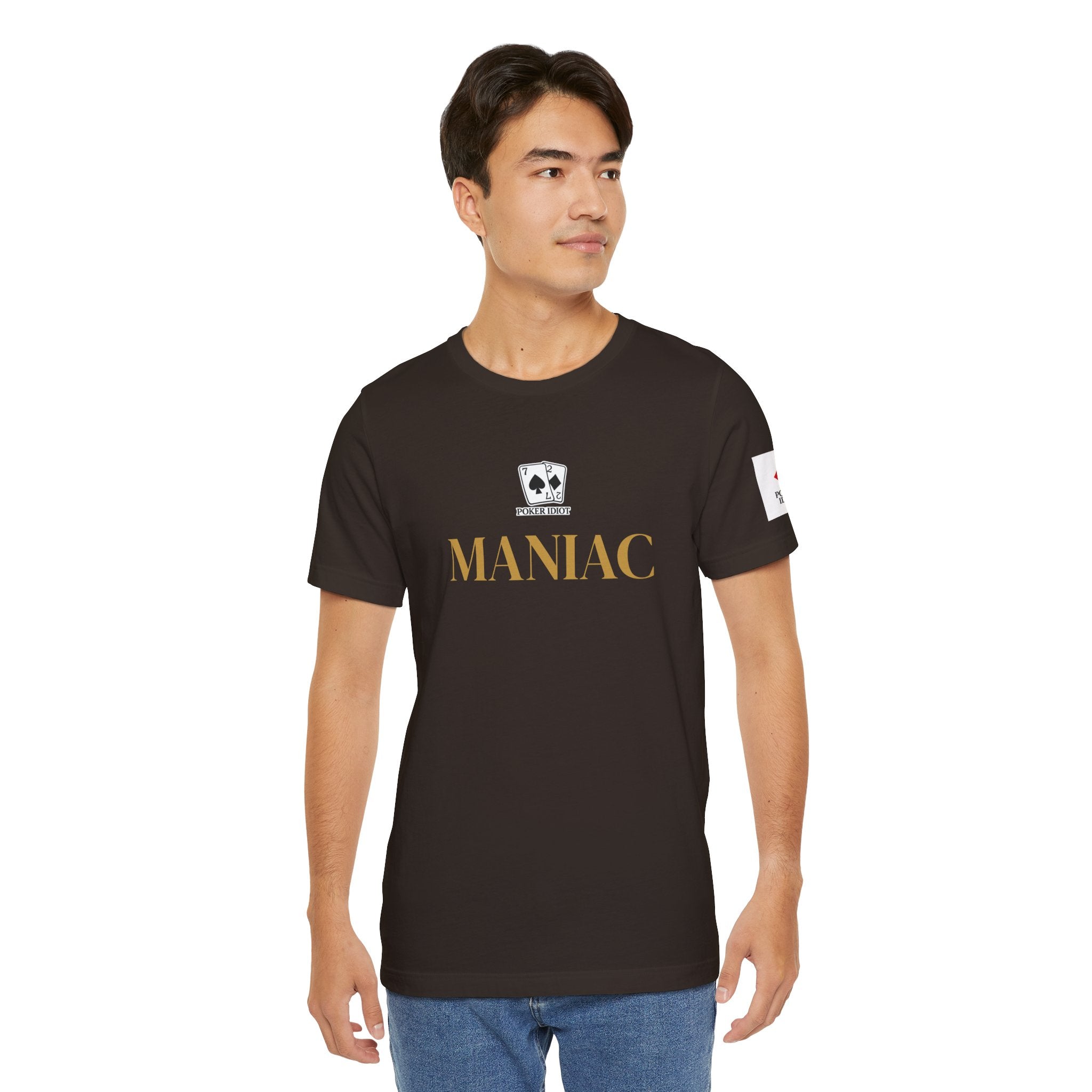 Poker Idiot “MANIAC” Tee — Poker Player Archetype Series