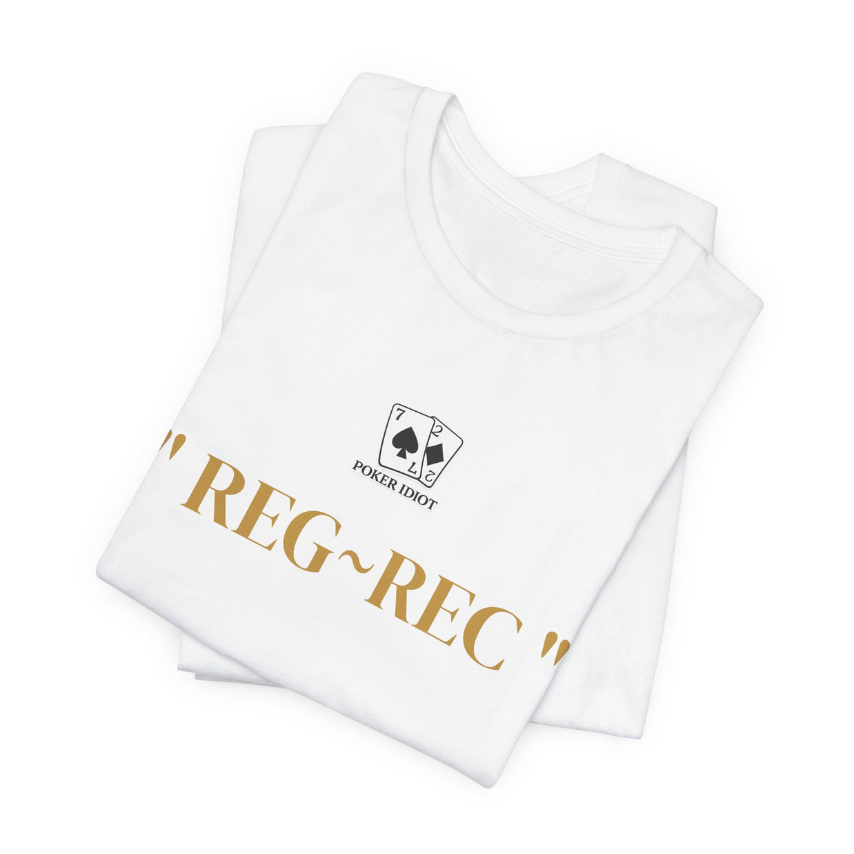 Poker Idiot “REG-REC” Tee — Poker Player Archetype Series