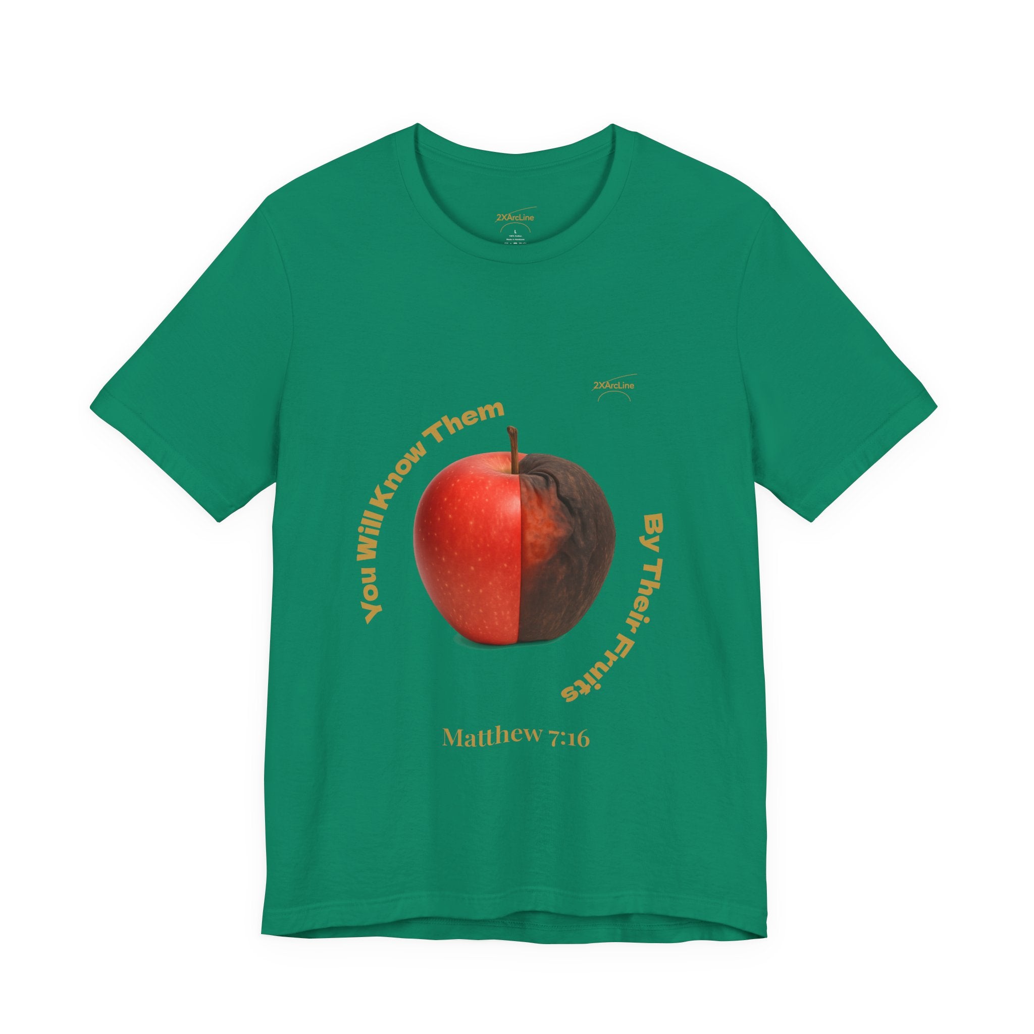 Matthew 7:16 “By Their Fruits” Tee/Bible verse