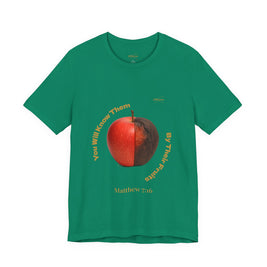 Matthew 7:16 “By Their Fruits” Tee/Bible verse