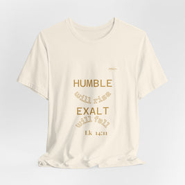 Luke 14:11 “Humble & Exalted” Tee/Bible verse