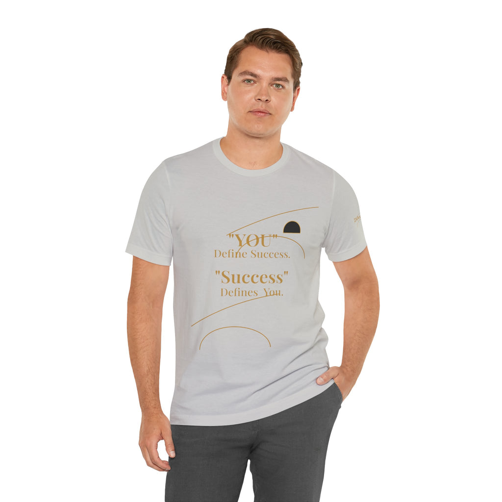 2XArcLine “You Define Success. Success Defines You.” Tee