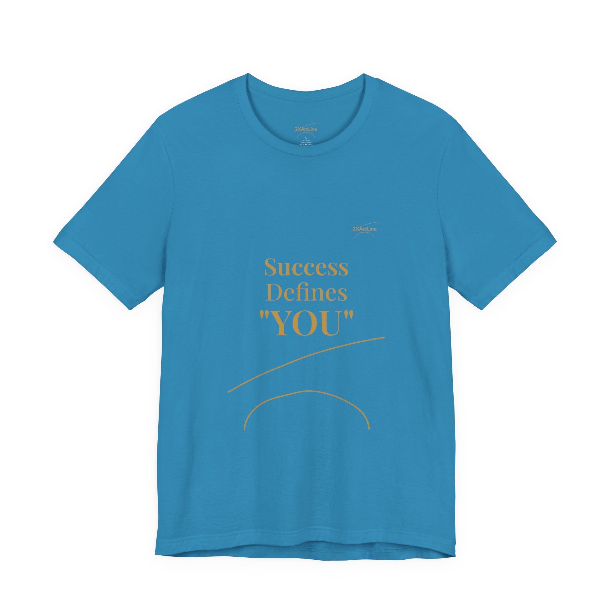 2XArcLine Success Defines You Tee