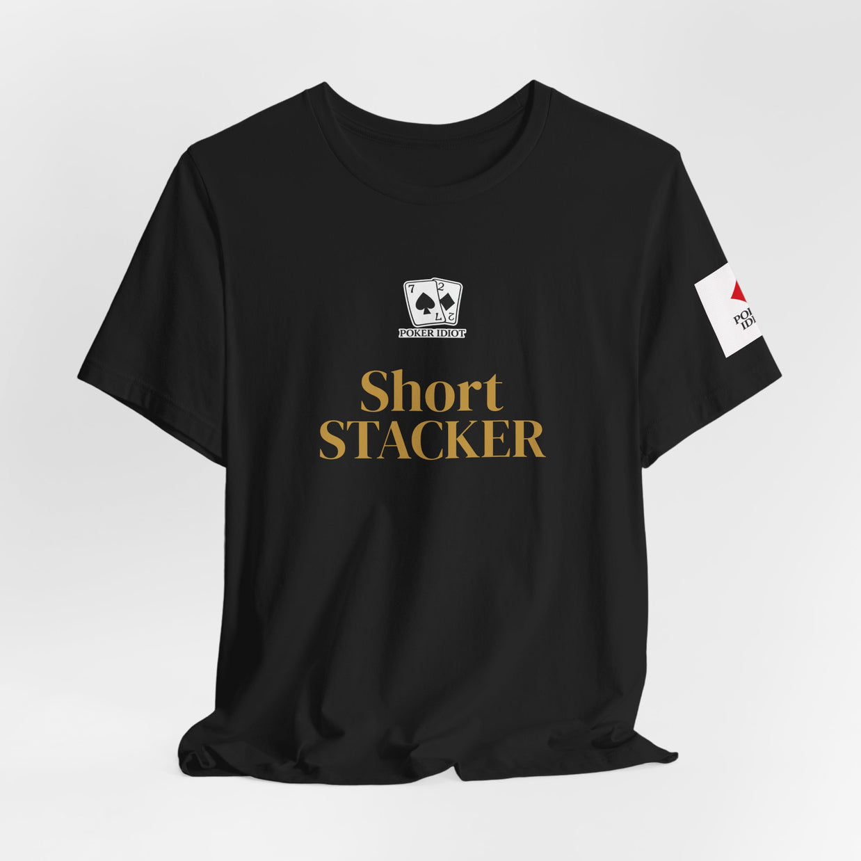 Poker Idiot “SHORT STACKER” Tee — Poker Player Archetype Series