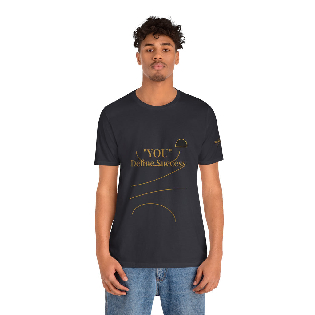 2XArcLine "YOU" Define Success Tee