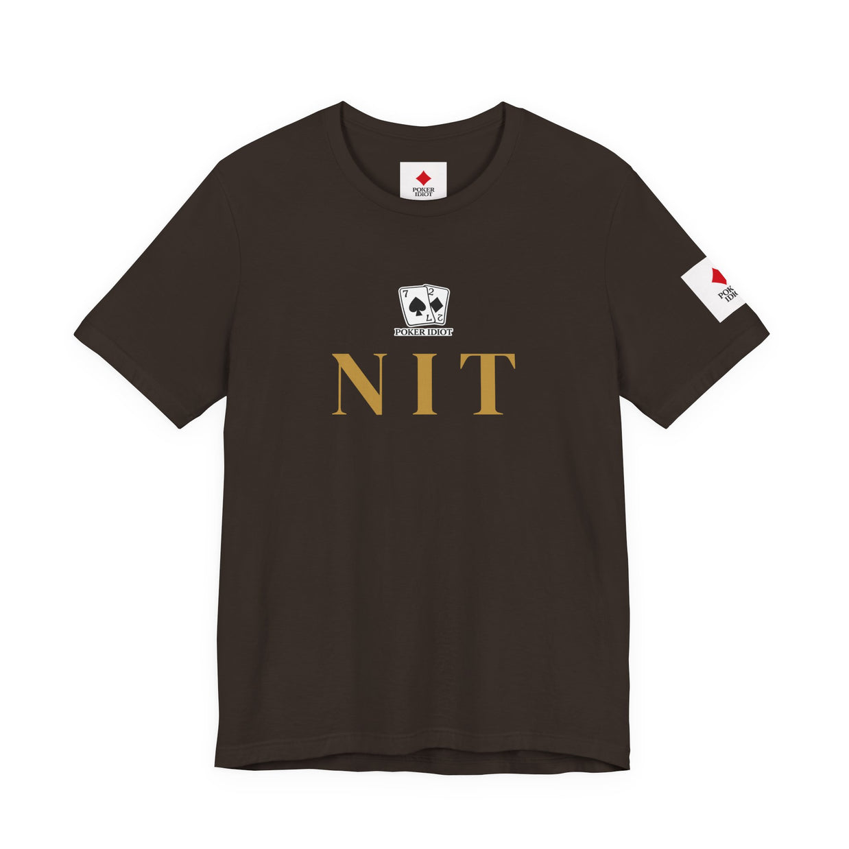 Poker Idiot “NIT” Tee — Poker Player Archetype Series