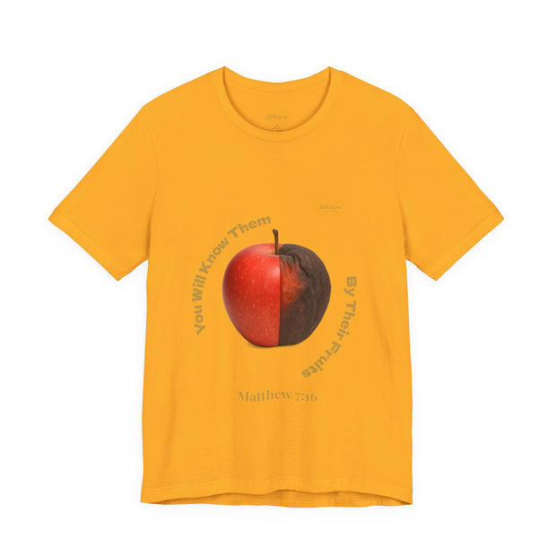 Matthew 7:16 “By Their Fruits” Tee/Bible verse