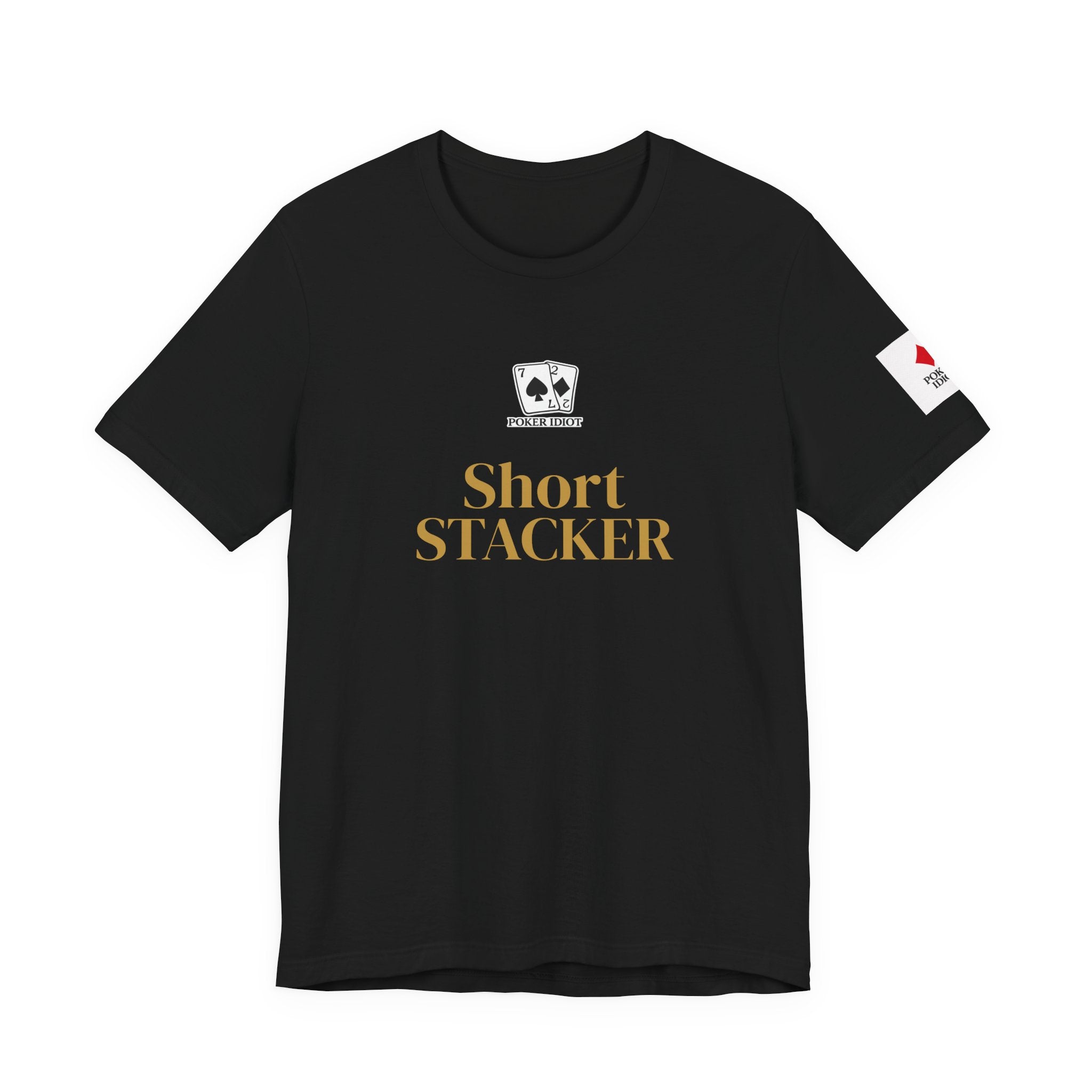 Poker Idiot “SHORT STACKER” Tee — Poker Player Archetype Series
