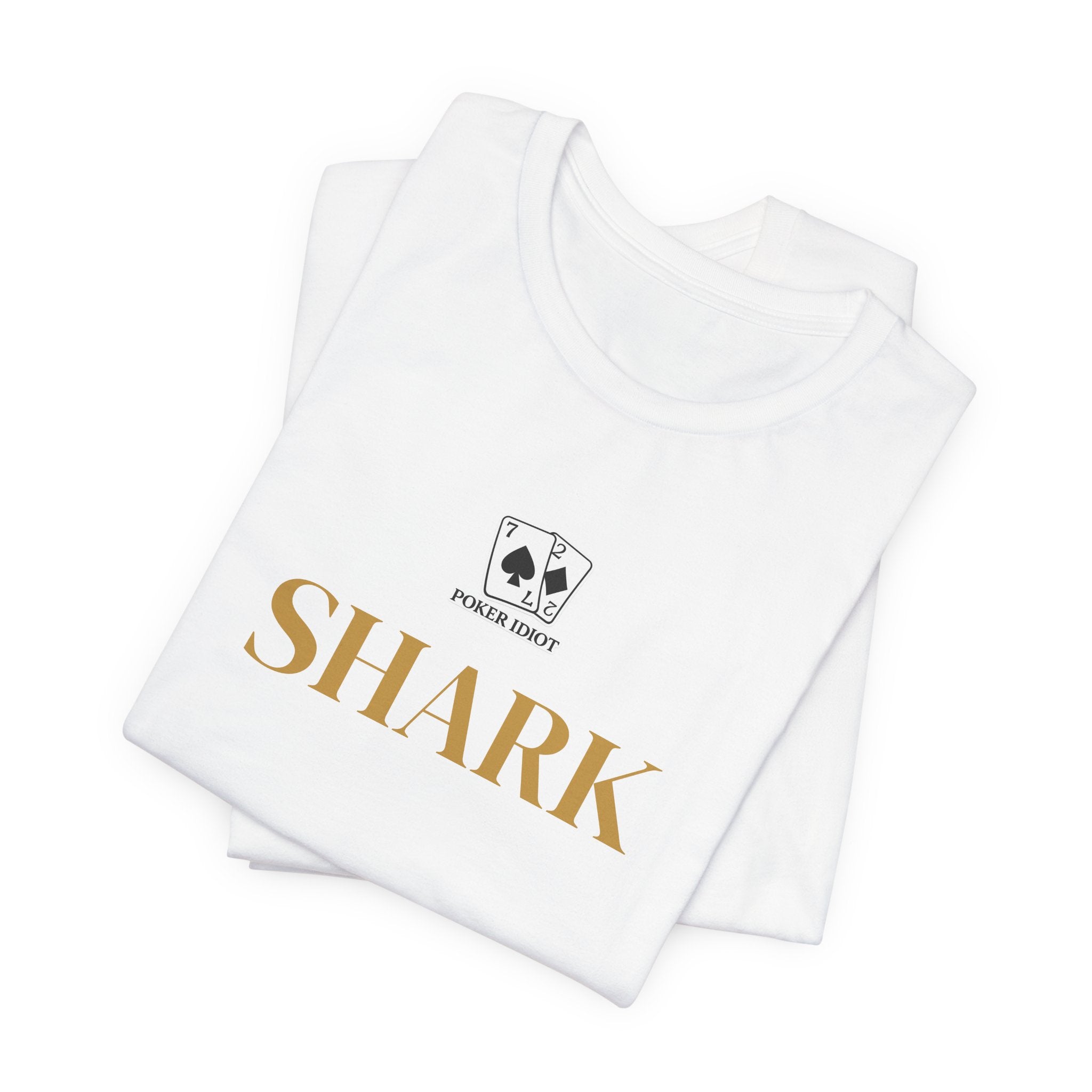 Poker Idiot “SHARK” Tee — Poker Player Archetype Series
